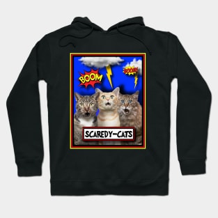 SCARED FREAKED OUT CATS Hoodie